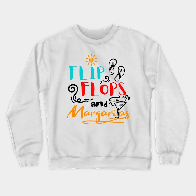 Flip Flops and Margaritas Beach Summer Vacations Crewneck Sweatshirt by Teeziner